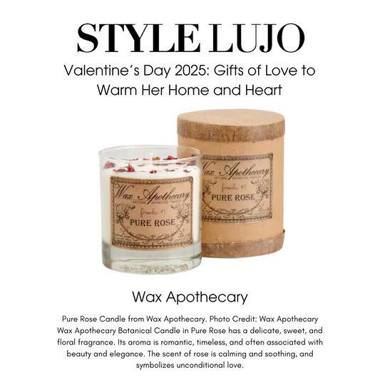 STYLE LUJO : Valentine’s Day 2025: Gifts of Love to Warm Her Home and Heart